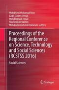 Mohamad Noor / Ahmad / Abdullah Baharum |  Proceedings of the Regional Conference on Science, Technology and Social Sciences (RCSTSS 2016) | Buch |  Sack Fachmedien