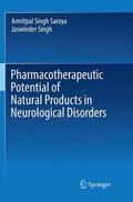 Singh / Saroya |  Pharmacotherapeutic Potential of Natural Products in Neurological Disorders | Buch |  Sack Fachmedien