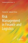 Shiina / Xu |  Risk Management in Finance and Logistics | Buch |  Sack Fachmedien