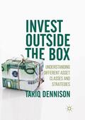 Dennison |  Invest Outside the Box | Buch |  Sack Fachmedien