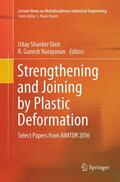 Narayanan / Dixit |  Strengthening and Joining by Plastic Deformation | Buch |  Sack Fachmedien