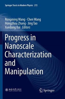 Wang / Bai / Zhang |  Progress in Nanoscale Characterization and Manipulation | Buch |  Sack Fachmedien