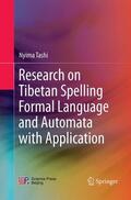  Research on Tibetan Spelling Formal Language and Automata with Application | Buch |  Sack Fachmedien