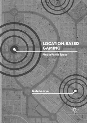 Leorke |  Location-Based Gaming | Buch |  Sack Fachmedien