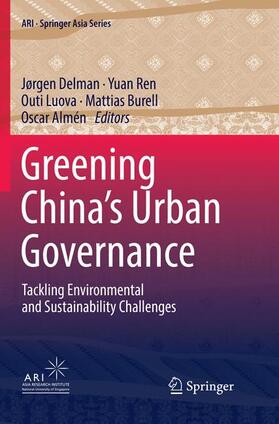 Delman / Ren / Almén | Greening China¿s Urban Governance | Buch | 978-981-1344-89-3 | sack.de