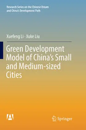 Liu / Li |  Green Development Model of China's Small and Medium-sized Cities | Buch |  Sack Fachmedien