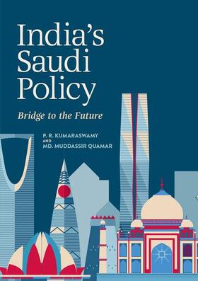 Quamar / Kumaraswamy | India's Saudi Policy | Buch | 978-981-1345-02-9 | sack.de