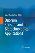 Kalia |  Quorum Sensing and its Biotechnological Applications | Buch |  Sack Fachmedien