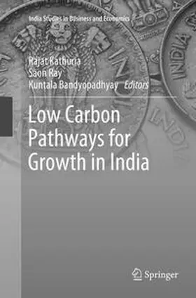 Kathuria / Bandyopadhyay / Ray |  Low Carbon Pathways for Growth in India | Buch |  Sack Fachmedien