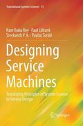 Roy / Torkki / Lillrank |  Designing Service Machines | Buch |  Sack Fachmedien