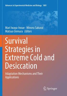 Iwaya-Inoue / Uemura / Sakurai | Survival Strategies in Extreme Cold and Desiccation | Buch | 978-981-1345-91-3 | sack.de