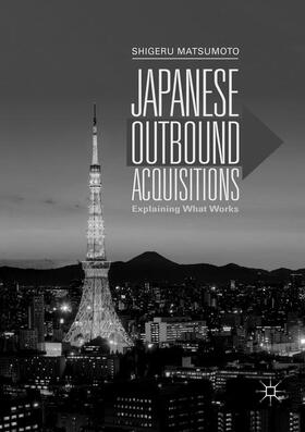 Matsumoto | Japanese Outbound Acquisitions | Buch | 978-981-1346-19-4 | sack.de