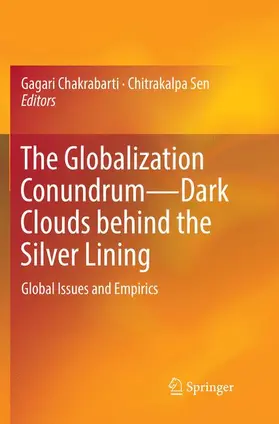 Sen / Chakrabarti |  The Globalization Conundrum-Dark Clouds behind the Silver Lining | Buch |  Sack Fachmedien