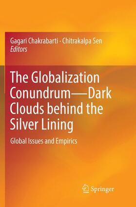 Sen / Chakrabarti | The Globalization Conundrum¿Dark Clouds behind the Silver Lining | Buch | 978-981-1346-70-5 | sack.de