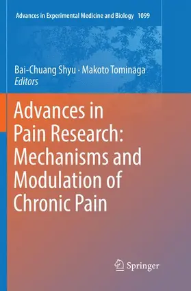 Tominaga / Shyu |  Advances in Pain Research: Mechanisms and Modulation of Chronic Pain | Buch |  Sack Fachmedien