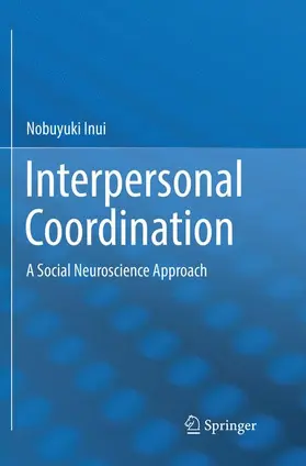 Inui |  Interpersonal Coordination | Buch |  Sack Fachmedien