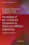 Randolph / Doan / Dinh |  Proceedings of the 1st Vietnam Symposium on Advances in Offshore Engineering | Buch |  Sack Fachmedien