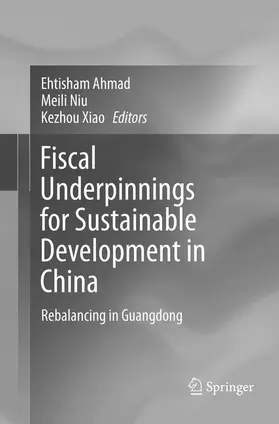 Ahmad / Niu / Xiao |  Fiscal Underpinnings for Sustainable Development in China | Buch |  Sack Fachmedien