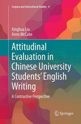McCabe / Liu | Attitudinal Evaluation in Chinese University Students¿ English Writing | Buch | 978-981-1348-75-4 | sack.de