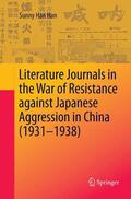 Han |  Literature Journals in the War of Resistance against Japanese Aggression in China (1931-1938) | Buch |  Sack Fachmedien