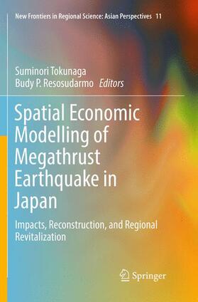Resosudarmo / Tokunaga |  Spatial Economic Modelling of Megathrust Earthquake in Japan | Buch |  Sack Fachmedien