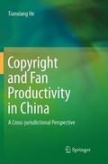 He |  Copyright and Fan Productivity in China | Buch |  Sack Fachmedien