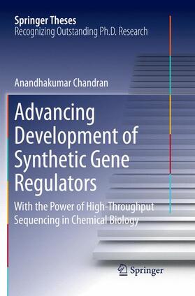 Chandran | Advancing Development of Synthetic Gene Regulators | Buch | 978-981-1348-99-0 | sack.de