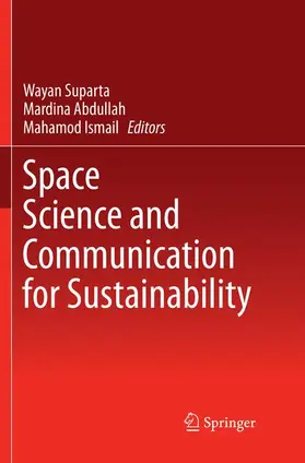 Suparta / Ismail / Abdullah |  Space Science and Communication for Sustainability | Buch |  Sack Fachmedien