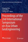 Chen / Ou / Zheng |  Proceedings of the 2nd International Symposium on Asia Urban GeoEngineering | Buch |  Sack Fachmedien