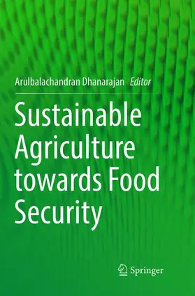 Dhanarajan |  Sustainable Agriculture towards Food Security | Buch |  Sack Fachmedien