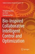 Ding / Hao / Chen |  Bio-Inspired Collaborative Intelligent Control and Optimization | Buch |  Sack Fachmedien