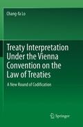 Lo |  Treaty Interpretation Under the Vienna Convention on the Law of Treaties | Buch |  Sack Fachmedien