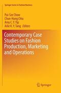 Chow / K. Y. Tang / Chiu |  Contemporary Case Studies on Fashion Production, Marketing and Operations | Buch |  Sack Fachmedien