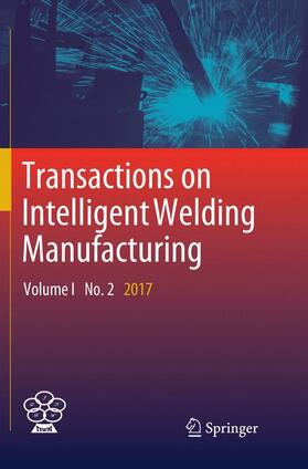 Chen / Feng / Zhang | Transactions on Intelligent Welding Manufacturing | Buch | 978-981-1349-89-8 | sack.de