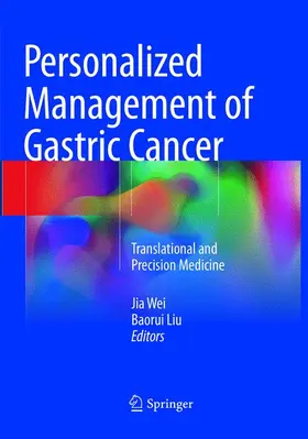 Wei / Liu |  Personalized Management of Gastric Cancer | Buch |  Sack Fachmedien