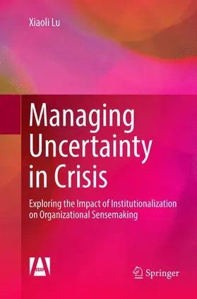 Lu |  Managing Uncertainty in Crisis | Buch |  Sack Fachmedien