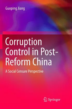 Jiang |  Corruption Control in Post-Reform China | Buch |  Sack Fachmedien