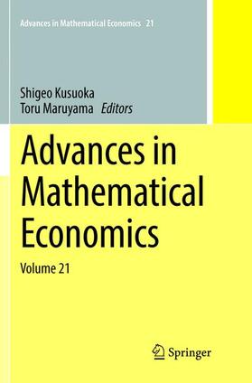 Maruyama / Kusuoka | Advances in Mathematical Economics | Buch | 978-981-1350-61-0 | sack.de