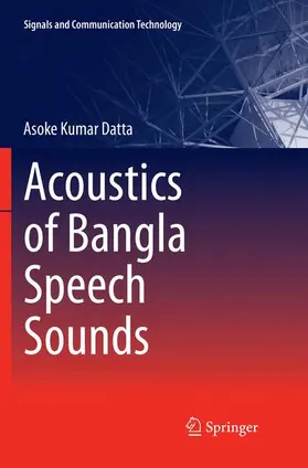 Datta |  Acoustics of Bangla Speech Sounds | Buch |  Sack Fachmedien