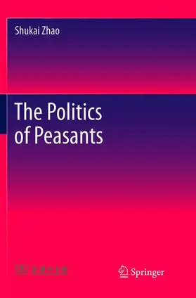 Zhao |  The Politics of Peasants | Buch |  Sack Fachmedien