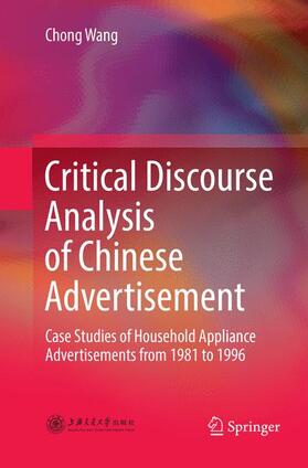 Wang |  Critical Discourse Analysis of Chinese Advertisement | Buch |  Sack Fachmedien