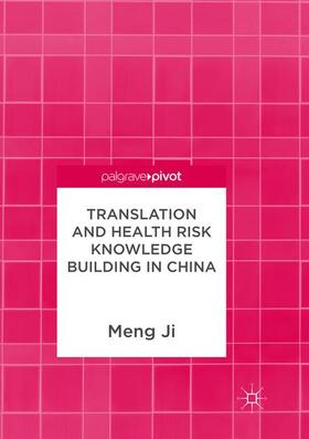 Ji |  Translation and Health Risk Knowledge Building in China | Buch |  Sack Fachmedien