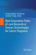 Chandra / Singh / Tan |  Next Generation Point-of-care Biomedical Sensors Technologies for Cancer Diagnosis | Buch |  Sack Fachmedien