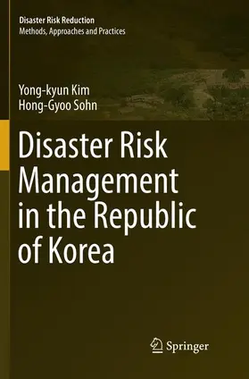Sohn / Kim |  Disaster Risk Management in the Republic of Korea | Buch |  Sack Fachmedien