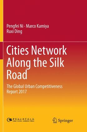 Ni / Ding / Kamiya | Cities Network Along the Silk Road | Buch | 978-981-1352-43-0 | sack.de