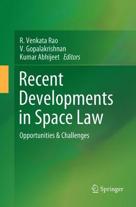 Rao / Abhijeet / Gopalakrishnan | Recent Developments in Space Law | Buch | 978-981-1352-68-3 | sack.de
