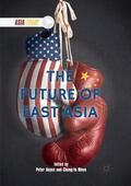 Moon / Hayes |  The Future of East Asia | Buch |  Sack Fachmedien