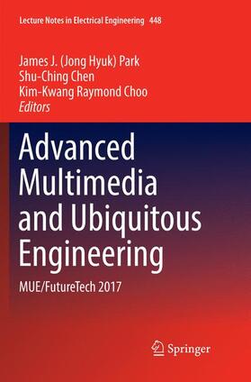 Park / Raymond Choo / Chen |  Advanced Multimedia and Ubiquitous Engineering | Buch |  Sack Fachmedien
