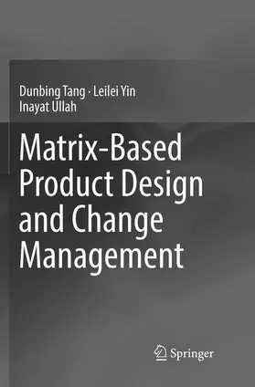 Tang / Ullah / Yin |  Matrix-based Product Design and Change Management | Buch |  Sack Fachmedien