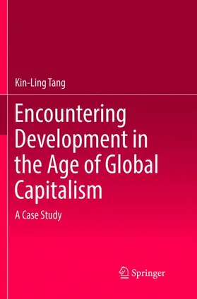 Tang |  Encountering Development in the Age of Global Capitalism | Buch |  Sack Fachmedien